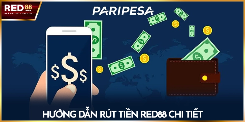 Hướng dẫn rút tiền Red88 chi tiết